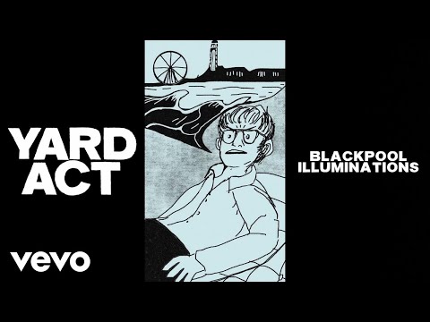 Yard Act - Blackpool Illuminations (Storyboard)