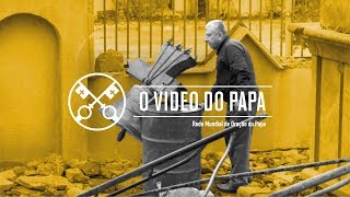 [O vídeo do Papa – Março de 2019 – Reconhecimento dos direitos das comunidades cristãs]