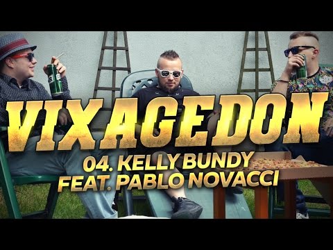 04. VIXAGEDON - KELLY BUNDY (FEAT. PABLO NOVACCI)