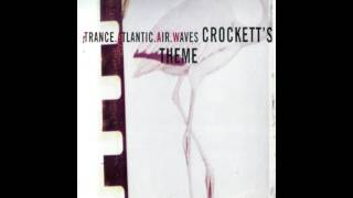 Trance Atlantic Air Waves ‎- Crockett's Theme (Killerloop Mix)