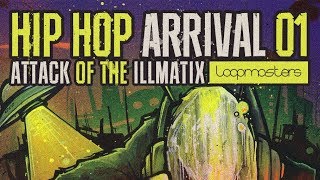 Video thumbnail for Hip Hop Arrival 01 - Attack Of The Illmatix - By Loopmasters by Loopcloud