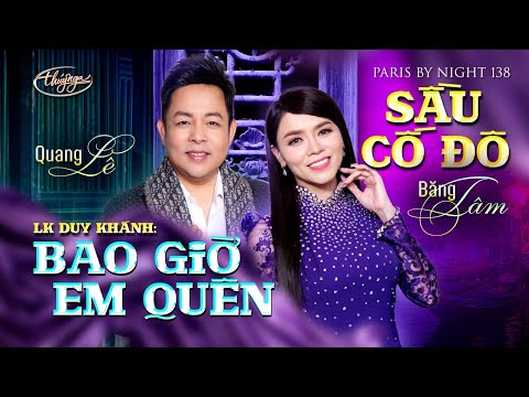 PBN138 | Băng Tâm & Quang Lê - LK Sầu Cố Đô & Bao Giờ Em Quên