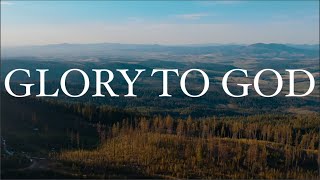 Glory to God 