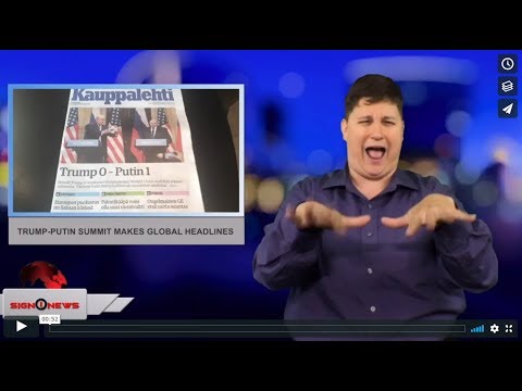 Trump-Putin summit makes global headlines (ASL - 7.17.18