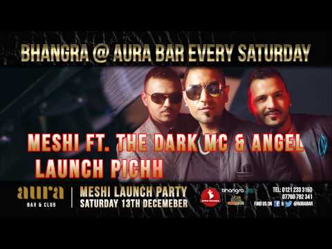 Piche Piche launch party at Aura bar Bham- Dark MC- Meshi- Angel live Sat 13 December