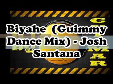 Biyahe (Guimmy Dance Mix) - Josh Santana