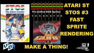 Atari ST STOS Basic #3: Speeding up Sprite Rendering: Make a thing!