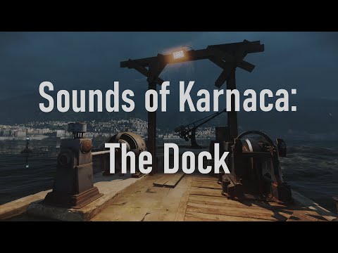 Sounds of Karnaca: The Dock | Dishonored 2 Ambience (1 hour)