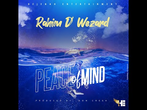 Rahim D Wezard  Peace of Mind