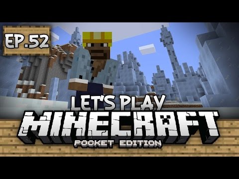 Survival Let's Play Ep. 52 - GLORIOUS ICE SPIKES!!! - Minecraft PE (Pocket Edition)