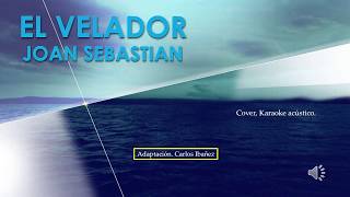 EL VELADOR Joan Sebastian, Cover, karaoke acústico