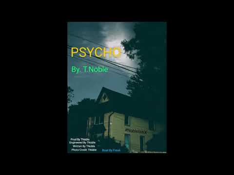 PSYCHO BY TNOBLE