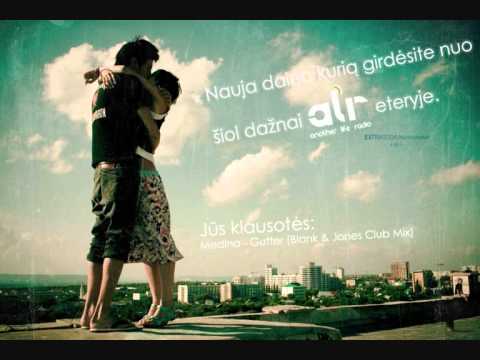 www.alr.lt - Medina - Gutter (Blank & Jones Club Mix)