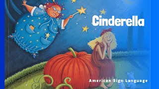 Cinderella Story Books For Kids in American Sign Language Books Read Aloud