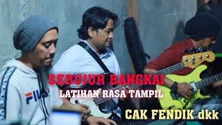 Download lagu CAK FENDIK DKK LATIHAN LAGU SEBUJUR BANGKAI||WES LAYAK TAMPIL TA DURONG REK mp3