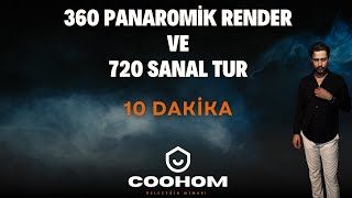 🚀 360° Panoramik Render & 720° Sanal Tur Nasıl Yapılır? | Coohom
