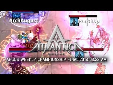 Argos Weekly 2014.03.22 AM Final: ArchAugust vs. Panshop - Atlantica Online