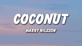 Harry Nilsson - Coconut (Lyrics)