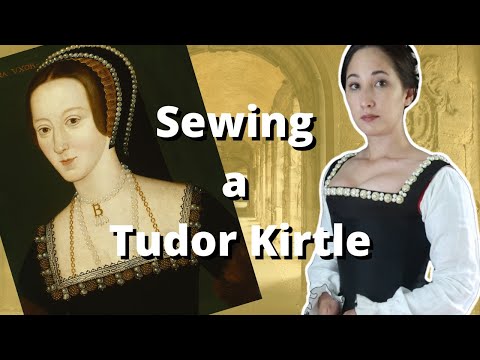 Sewing a Tudor Kirtle for Anne Boleyn: 16th Century Basic Underdress