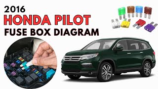 2016 Honda Pilot Fuses, Fuse Box Diagram & Location User Guide