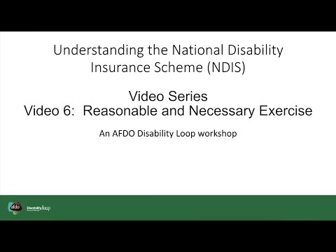 Video 6 Reasonable and Necessary Exercise | Understanding the NDIS Workshop Video Series [19 mins]