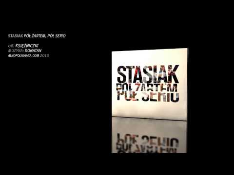 08. Stasiak - Księżniczki - Pół żartem, pół serio