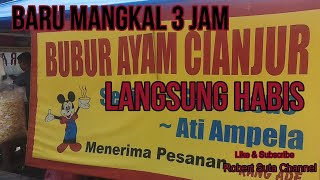 Download lagu Bubur Ayam Cianjur Baru buka 3 Jam Langsung Habis mp3