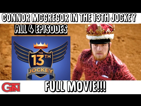 Conor Mcgregor in The 13th Jockey (FULL MOVIE)