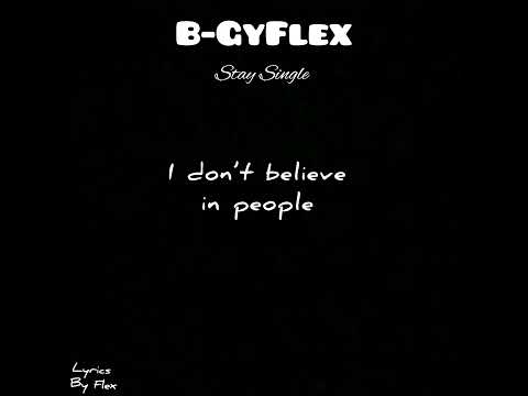 B-GyFlex - Stay Single                                    