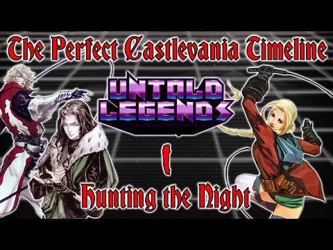 The Perfect Castlevania Timeline (Chapter I: Hunting the Night) - Untold Legends