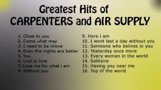Download lagu Carpenters and AirSupply Greatest Hits Medley NONSTOP mp3