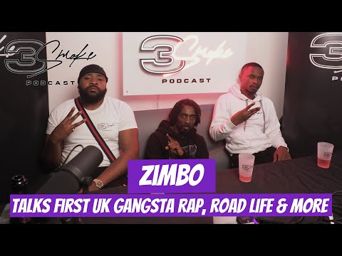 3Smoke Podcast - Ep 9 - Zimbo Talks on Haters, Road, being the Godfather to UK Gangsta Rap and More