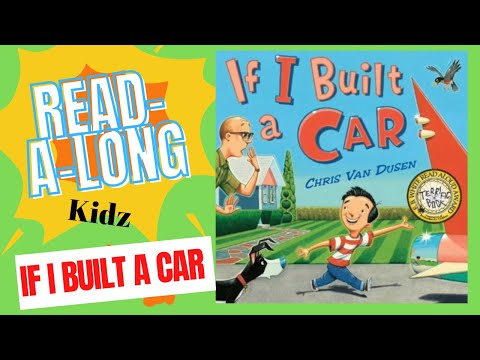 If I Built A Car @Read-A-Long Kidz