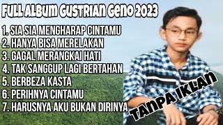 Download lagu Full Album Gustrian Geno - Sia Sia mengharap cintamu - Hanya Bisa merelakan - Berbeza Kasta mp3 Download lagu Full Album Gustrian Geno - Sia Sia mengharap cintamu - Hanya Bisa merelakan - Berbeza Kasta mp3