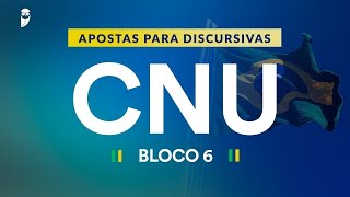 Apostas para Discursivas CNU - Bloco 6