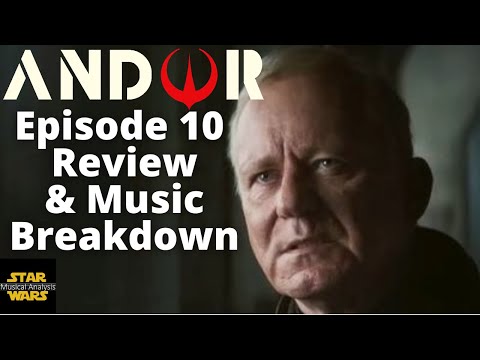 ANDOR: Ep. 10 Review and Music Breakdown