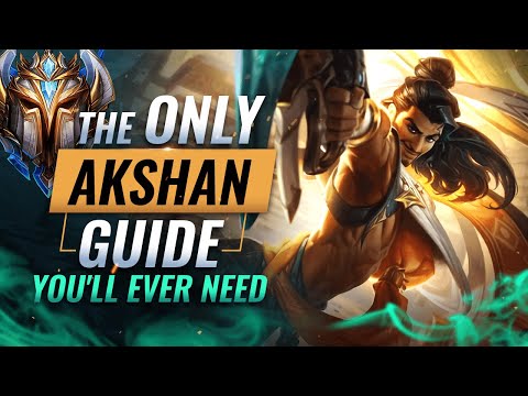 The ONLY AKSHAN Guide You'll EVER NEED - League of Legends Season 11