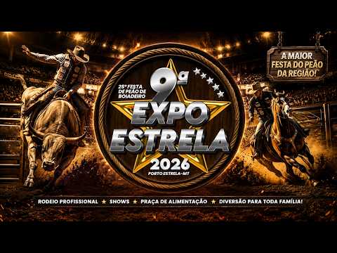 EXPO ESTRELA 2026 - NOITE DE QUINTA FEIRA (PORTO ESTRELA - MATO GROSSO)