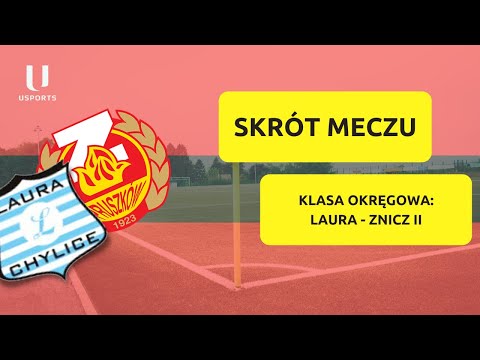 Skrót meczu | Laura Chylice - Znicz II Pruszków | Klasa okręgowa 2021/2022