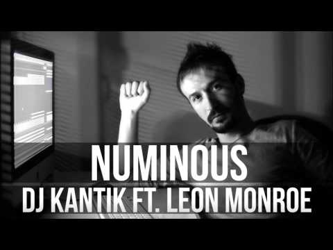 Dj Kantik & Leon Monroe   Numinous Original Product