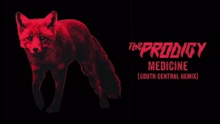 The Prodigy Medicine (South Central Remix)