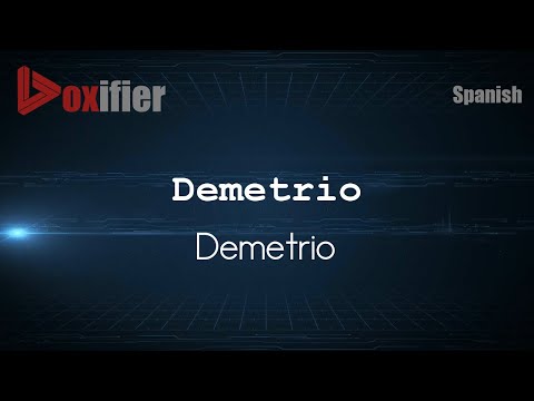 How to Pronounce Demetrio (Demetrio) in Spanish - Voxifier.com