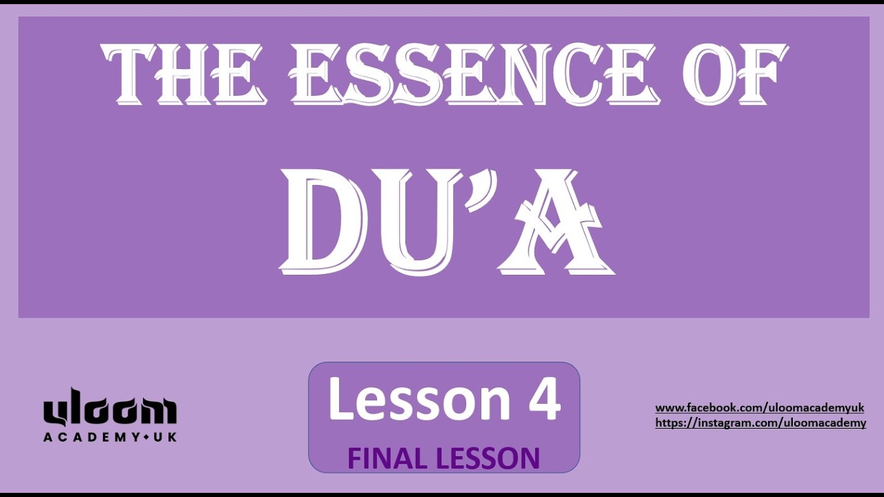 The Essence of Dua - Lesson 4