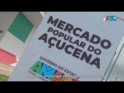 Mercado Açucena/MCP/Porto Grande AP.  02 2026 