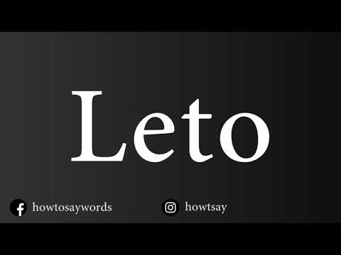 How To Pronounce Leto