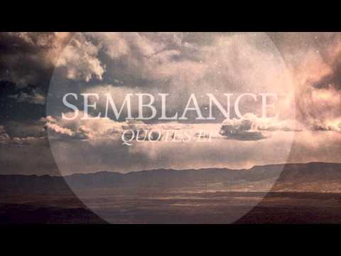 Semblance: We Shall Meet In The Place Where There Is No Darkness: Quotes EP (FREE DOWNLOAD)