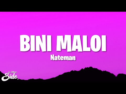 Nateman - BINI MALOI (Lyrics)