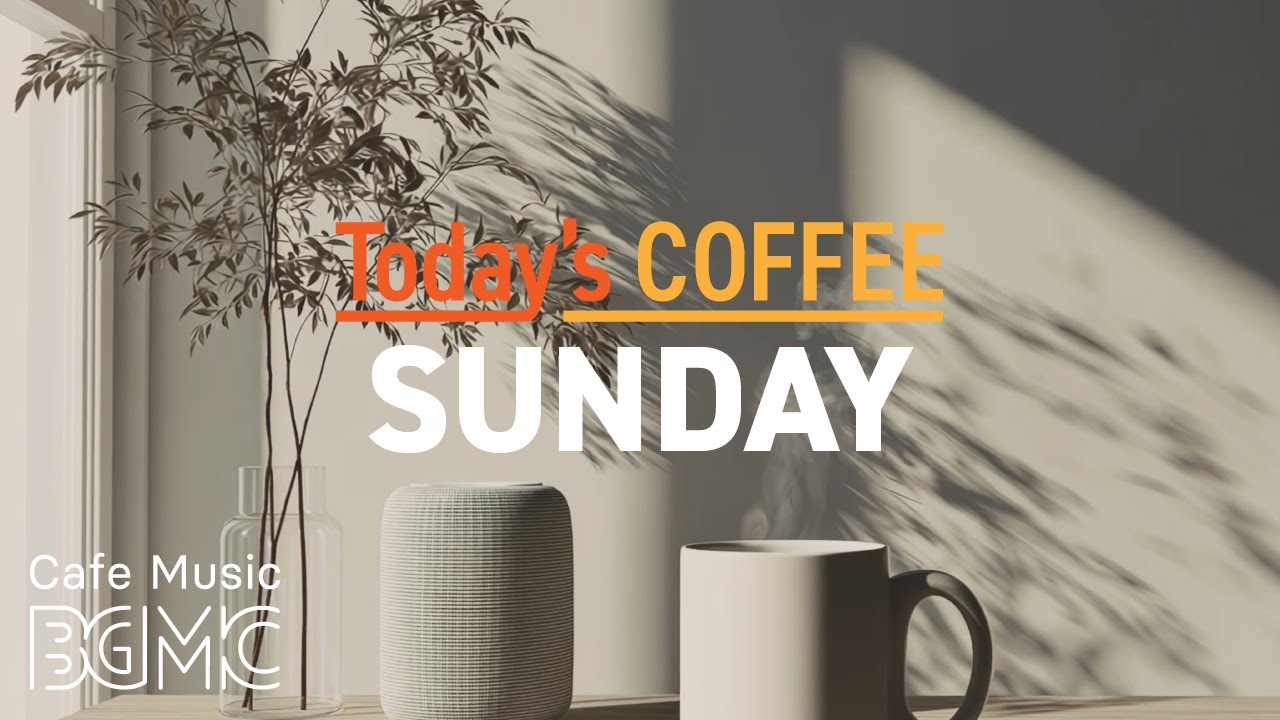SUNDAY JAZZ: Cozy Sunday Cafe Ambience 🍂 Relaxing Bossa Nova for Chilling & Soul Refreshment