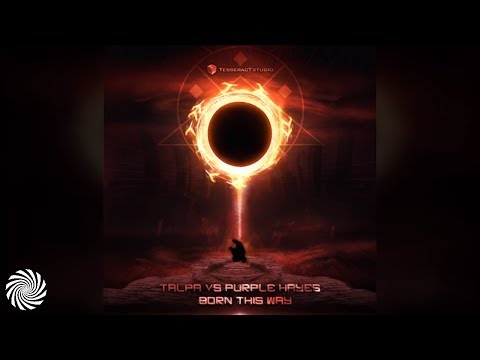 Talpa VS. Purple Hayes - Born This Way