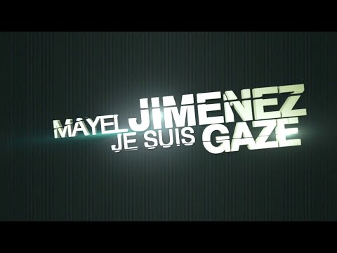 Mayel Jimenez - Je suis Gazer